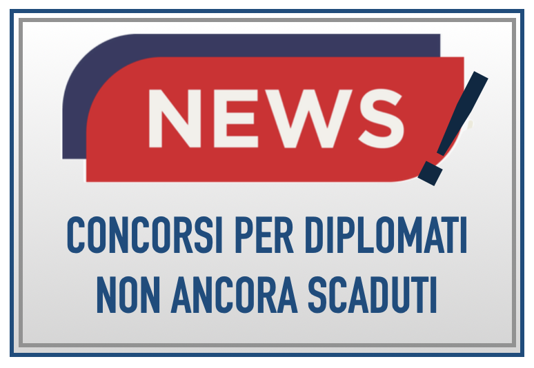 concorsi per diplomati non scaduti
